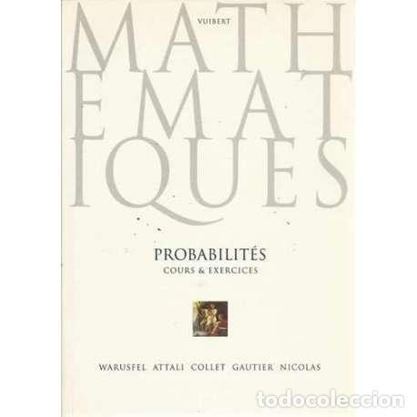 Libros: Mathematiques. Probabilit&eacute;s cours & exercices - VV.AA - Foto 1