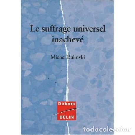 Libros: Le suffrage universel inachev&eacute; - Balinski, Michel - Foto 1