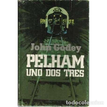 Libros: Pelham. Uno dos tres - Godey, John - Foto 1