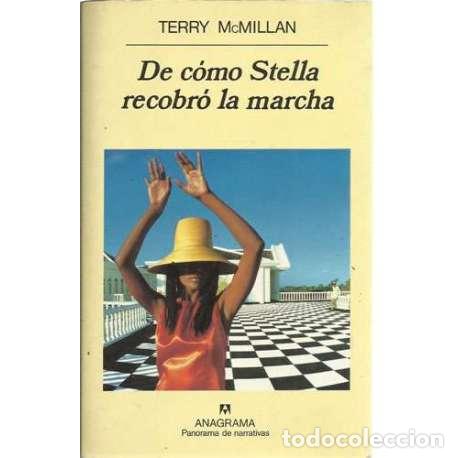 Libros: De c&oacute;mo Stella recobr&oacute; la marcha - McMillan, Terry - Foto 1