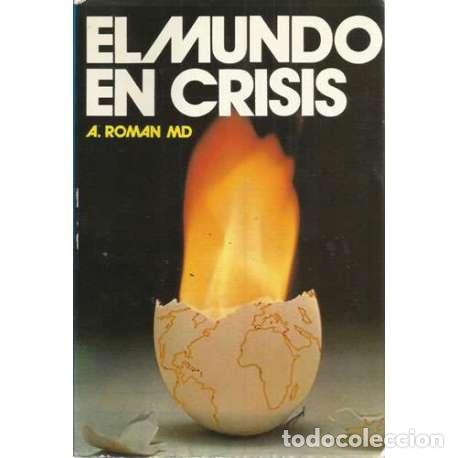Libros: El mundo en crisis - Roman Md, Aileen - Foto 1