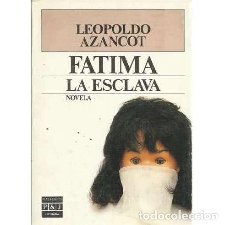 Libros: Fatima, la esclava - Azancot, Leopoldo - Foto 1