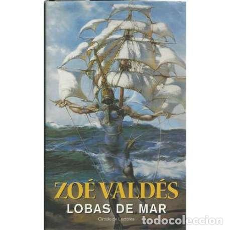 Libros: Lobas de mar - Vald&eacute;s, Zo&eacute; - Foto 1