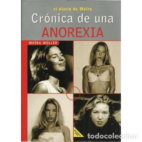 Libros: Cr&oacute;nica de una anorexia. El diario de Moira - M&uuml;ller, Mo&iuml;ra - Foto 1