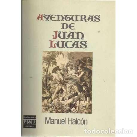 Libros: Aventuras de Juan Lucas - Halc&oacute;n, Manuel - Foto 1