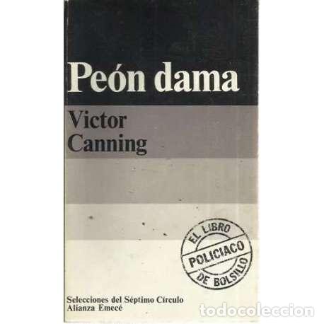 Libros: Pe&oacute;n dama - Canning, V&iacute;ctor - Foto 1