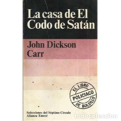 Libros: La casa de El Codo de Sat&aacute;n - Dickson Carr, John - Foto 1