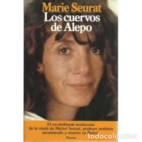 Libros: Los cuervos de Alepo - Seurat, Marie - Foto 1