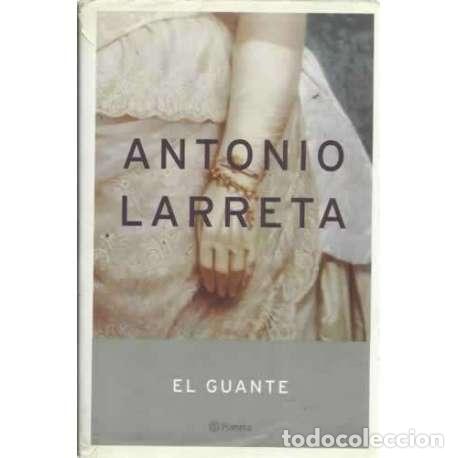 Libros: El Guante - Larreta, Antonio - Foto 1