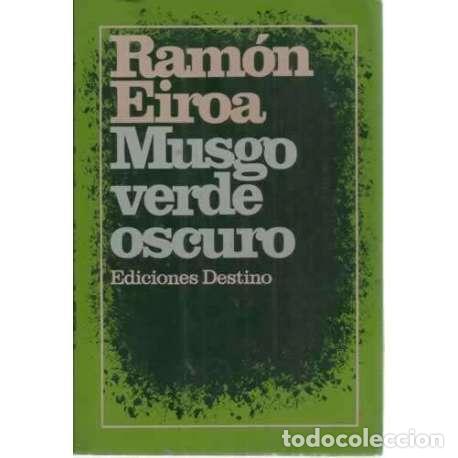 Libros: Musgo verde oscuro - Eiroa, Ram&oacute;n - Foto 1