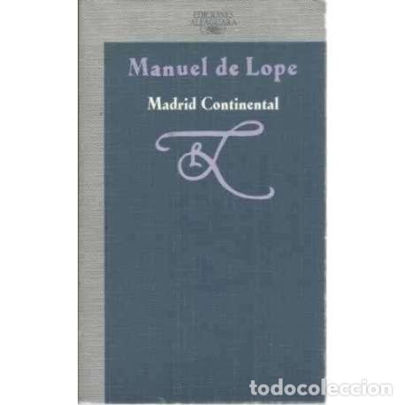 Libros: Madrid continental - de Lope, Manuel - Foto 1