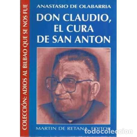 Libros: Don Claudio, el Cura de San Ant&oacute;n - de Olabarria, Anastasio - Foto 1