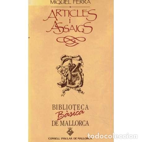 Libros: Articles i Assaigs - Ferr&aacute;, Miquel - Foto 1