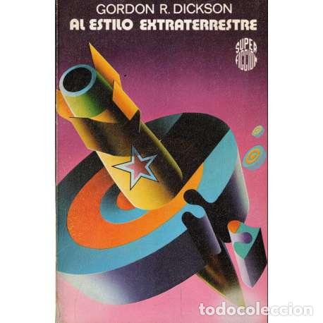 Libros: Al estilo extraterrestre - Rupert Dickson, Gordon - Foto 1