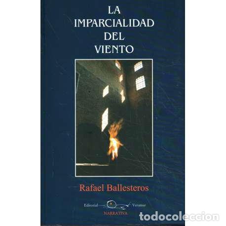 Libros: La imparcialidad del viento - Ballesteros, Rafael - Foto 1