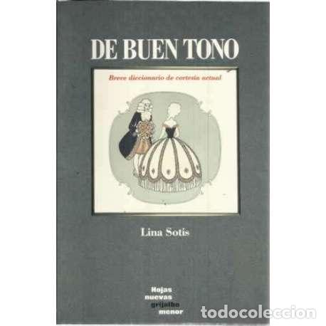 Libros: De buen tono - Sotis, Lina - Foto 1