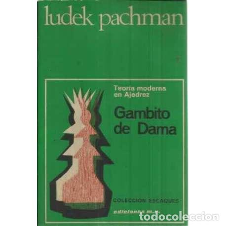 Libros: Gambito de Dama. Teor&iacute;a moderna en ajedrez - Pachman, Lud?k - Foto 1