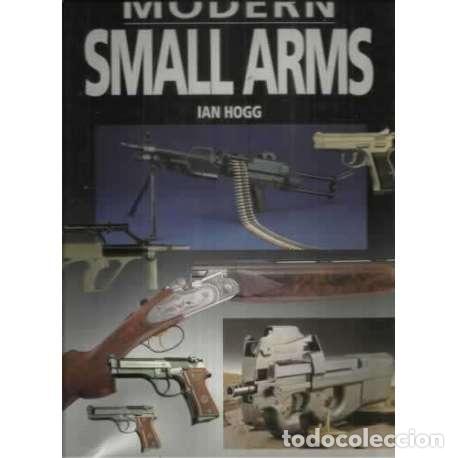 Libros: Moder small arms - Hogg, Ian - Foto 1