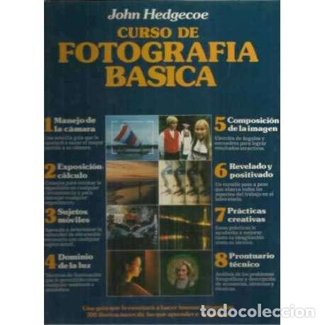 Libros: Curso de fotograf&iacute;a b&aacute;sica - Hedgecoe, John - Foto 1
