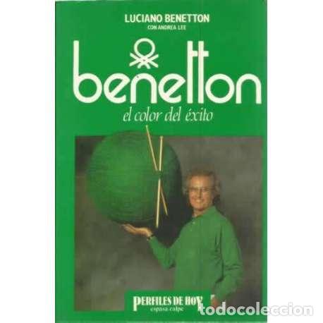 Libros: Benetton. El color del &eacute;xito - Benetton, Luciano - Foto 1