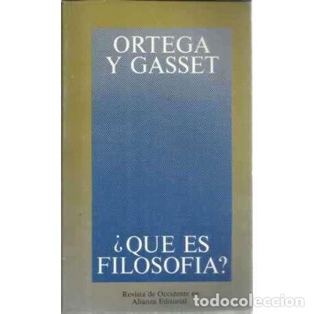 Libros: &iquest;Qu&eacute; es filosof&iacute;a? - Ortega y Gasset, Jos&eacute; - Foto 1