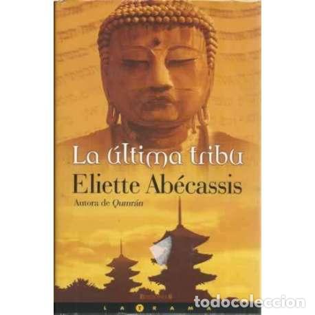 Libros: La &uacute;ltima tribu - Ab&eacute;cassis, &Eacute;liette - Foto 1