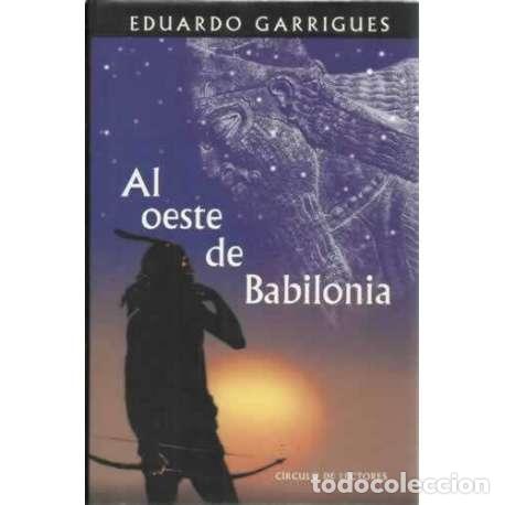Libros: Al oeste de Babilonia - Garrigues, Eduardo - Foto 1