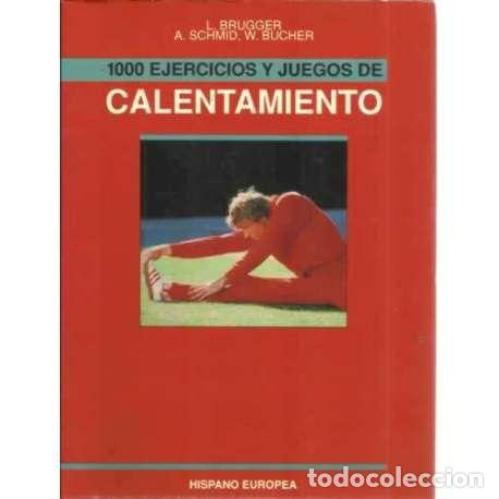 Libros: 1000 ejercicios y juegos de calentamiento - Brugger, L/ Schmid, A/ Bucher, W - Foto 1