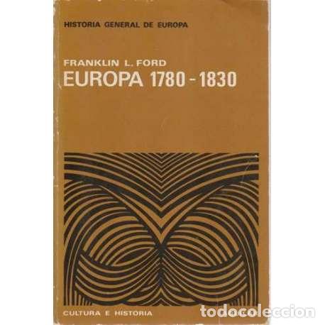 Libros: Europa 1780-1830 - Franklin L. Ford - Foto 1