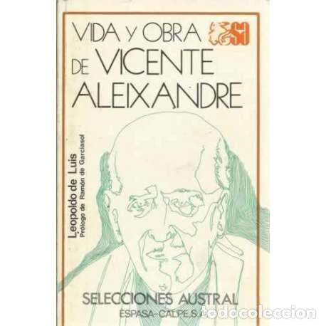 Libros: Vida y obra de Vicente Aleixandre - de Luis, Leopoldo - Foto 1