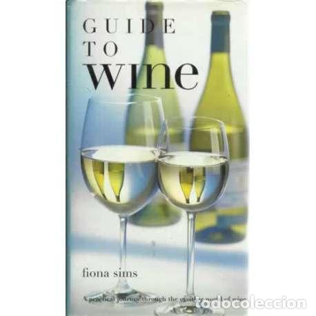 Libros: Guide to wine - Sims, Fiona - Foto 1