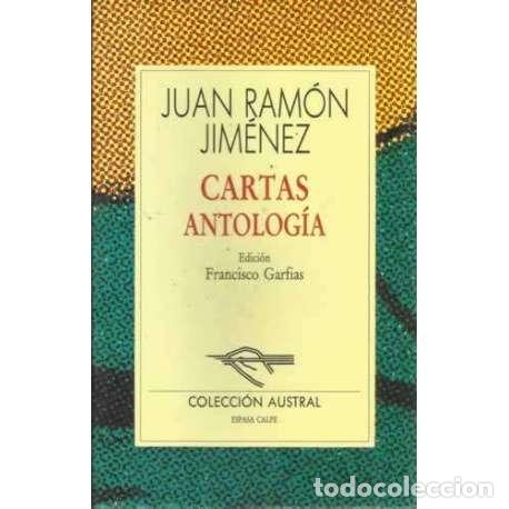 Libros: Cartas. Antolog&iacute;a - Jim&eacute;nez, Juan Ram&oacute;n - Foto 1