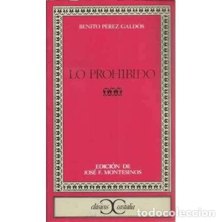 Libros: Lo prohibido - P&eacute;rez Gald&oacute;s, Benito - Foto 1
