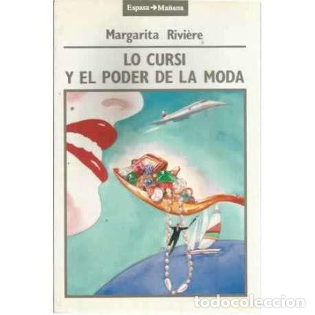 Libros: Lo cursi y el poder de la moda - Rivi&egrave;re Mart&iacute;, Margarita - Foto 1