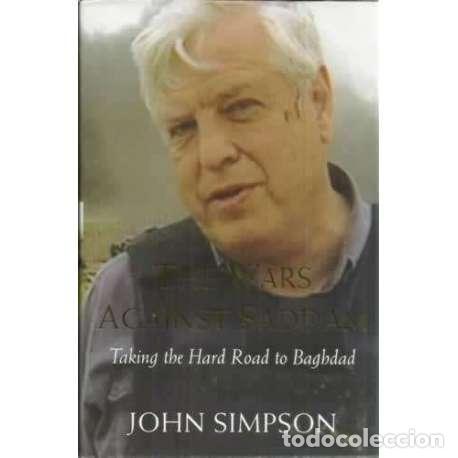 Libros: The wars against saddam - Simpson, John - Foto 1