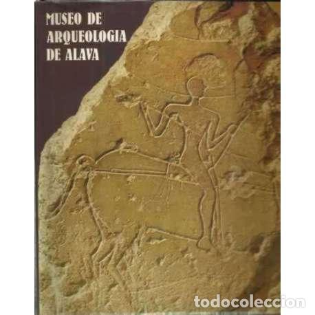 Libros: Museo de Arqueolog&iacute;a de &Aacute;lava - VV. AA. - Foto 1