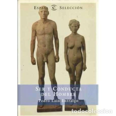 Libros: Ser y conducta del hombre - La&iacute;n Entralgo, Pedro - Foto 1