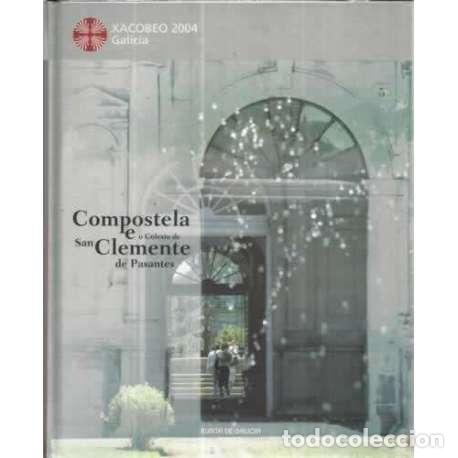 Libros: Compostela e o colexio de San Clemente de Pasantes - VV. AA. - Foto 1