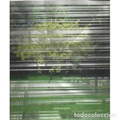 Libros: Arquitecturas no Cami&ntilde;o, 1994-2004 - VV. AA. - Foto 1