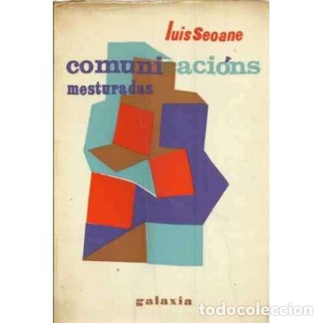 Libros: Comunicaci&oacute;ns mesturadas - Seoane, Luis - Foto 1