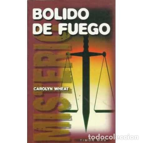 Libros: Bolido de fuego - Wheat, Carolyn - Foto 1