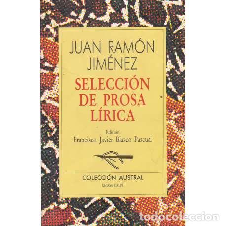 Libros: Selecci&oacute;n de prosa l&iacute;rica - Jim&eacute;nez, Juan Ram&oacute;n - Foto 1