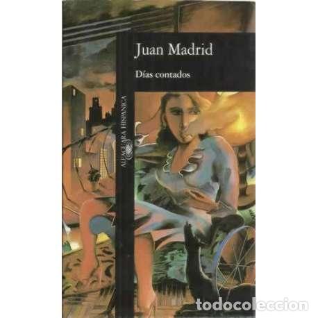 Libros: D&iacute;as contados - Madrid Conesa, Juan - Foto 1