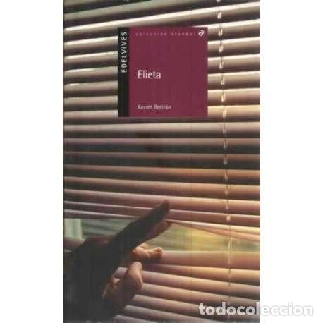 Libros: Elieta. A partir de 12 a&ntilde;os - Bertran, Xavier - Foto 1