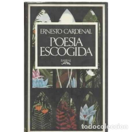 Libros: Poes&iacute;a escogida - Cardenal, Ernesto - Foto 1