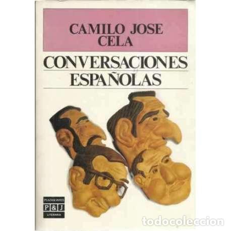 Libros: Conversaciones espa&ntilde;olas - Cela, Camilo Jos&eacute; - Foto 1