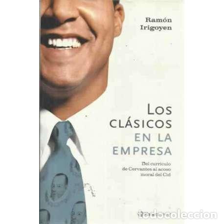 Libros: Los cl&aacute;sicos en la empresa - Irigoyen, Ram&oacute;n - Foto 1