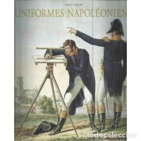 Libros: Uniformes Napoleoniens - Vernet, Carle - Foto 1