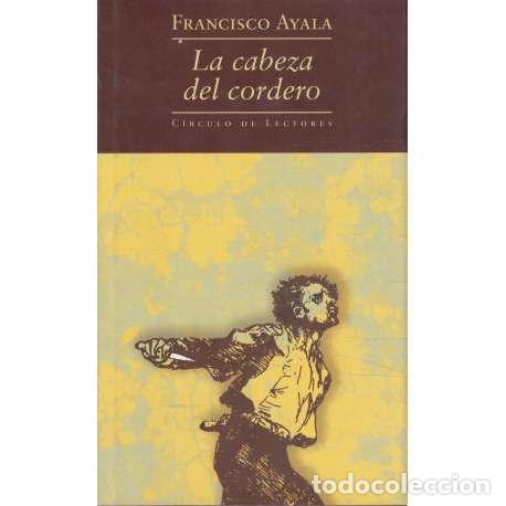Libros: La cabeza del cordero - Francisco Ayala - Foto 1