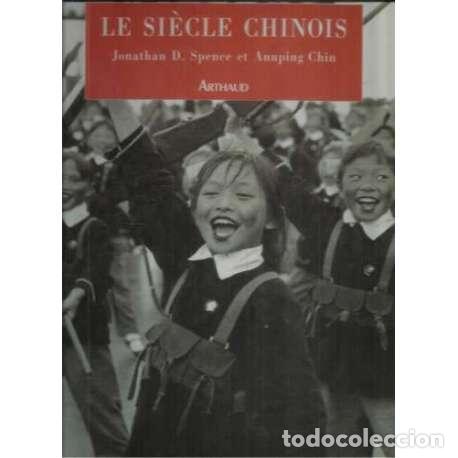 Libros: Le si&egrave;cle chinois - D. Spence, Jonathan/ Chin, Annping - Foto 1